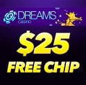 Dreams Casino No deposit bonus